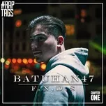 Nghe nhạc F.N.D.S (Raptags 2019) (Single) - BATUHAN47