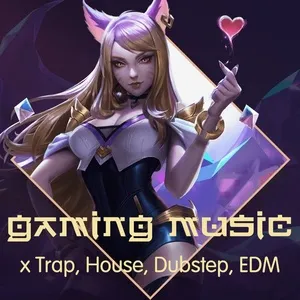 Gaming Music x Trap, House, Dubstep, EDM - V.A