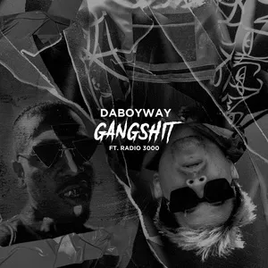Gangsh!t (Single) - Daboyway, Radio3000