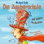 Download nhạc hay Die Zauberschule Und Andere Geschichten chất lượng cao