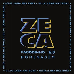 Lama Nas Ruas (Single) - Zeca Pagodinho, Melim