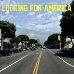 Nghe nhạc Looking For America (Single) - Lana Del Rey