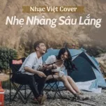 Download nhạc hay Nhạc Việt Cover Nhẹ Nhàng Sâu Lắng miễn phí về điện thoại