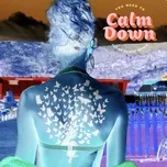 Tải nhạc You Need To Calm Down (Clean Bandit Remix) (Single) nhanh nhất