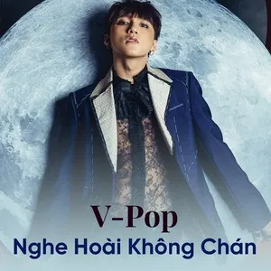 V-Pop Nghe Hoài Không Chán (Vol. 2) - V.A