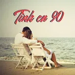 Tình Ca 90 (Phần 2)