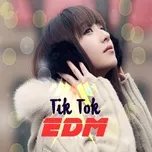 Download nhạc Mp3 Tik Tok EDM online miễn phí