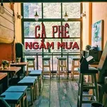 Cà Phê Ngắm Mưa