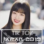 Nghe ca nhạc Tik Tok Japan 2019 - V.A