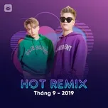 Download nhạc Nhạc Việt Remix Hot Tháng 09/2019 Mp3 chất lượng cao