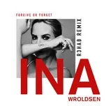 Nghe nhạc Forgive Or Forget (R3hab Remix) (Single) - Ina Wroldsen