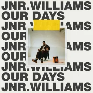 Our Days (Single) - JNR WILLIAMS