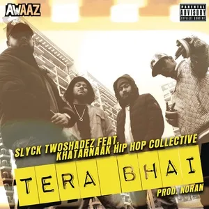 Tera Bhai (Single) - Slyck TwoshadeZ, Sun J, Jinn, V.A