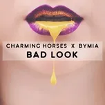 Tải nhạc Bad Look (Single) online