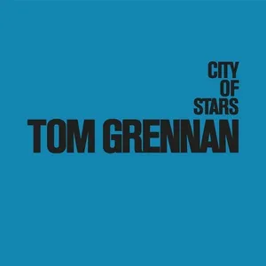 City Of Stars (Single) - Tom Grennan
