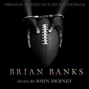 Brian Banks (Original Motion Picture Soundtrack) - John Debney