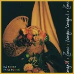 Nghe nhạc Ha Fruta Para Todos (Single) - Zarco, Venga Venga