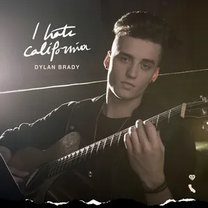 I Hate California (Single) - Dylan Brady