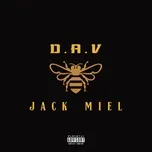 Nghe nhạc Jack Miel (Single) - D.A.V