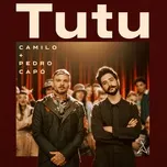 Tutu (Single) - Camilo, Pedro Capo