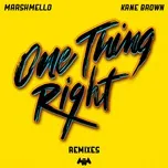 Nghe nhạc One Thing Right (Remixes) (EP) - Marshmello, Kane Brown