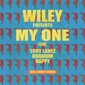 My One (Joel Corry Remix) (Single) - Wiley, Tory Lanez, Kranium, V.A