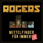 Nghe nhạc hay Mittelfinger Fur Immer (Live Version) (Single)