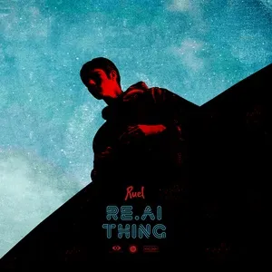 Real Thing (Single) - Ruel