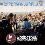 Nghe nhạc Woodstock Sunday August 17, 1969 (Live) - Jefferson Airplane