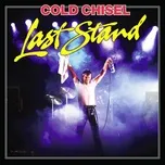 Ca nhạc Last Stand - Cold Chisel