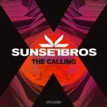 Ca nhạc The Calling (Single) - Sunset Bros