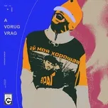 Nghe nhạc Aj Moya Horoshaya (G-pol Remix) (Single) - Vrag