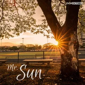 Mr. Sun (Single) - Over October