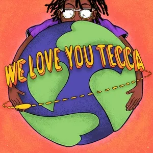 We Love You Tecca - Lil Tecca