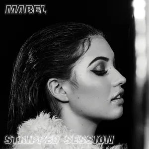 Stripped Session (Single) - Mabel