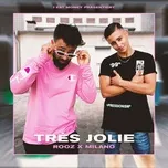 Tres Jolie (Single) - Rooz, Milano