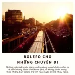Nghe nhạc Bolero Cho Những Chuyến Đi - V.A