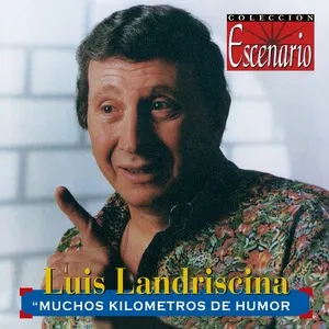 Muchos Kilometros De Humor (Live) - Luis Landriscina