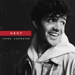 Tải nhạc Next (Single) - Aaron Carpenter