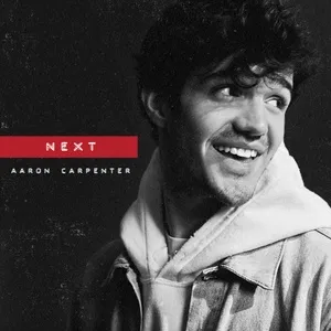 Next (Single) - Aaron Carpenter