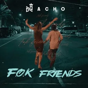 F.o.k. Friends (Single) - Nacho