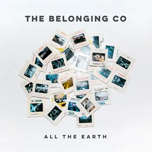 All The Earth (Live) - The Belonging Co