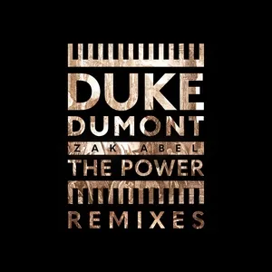 The Power (Jesse Perez Remix) (Single) - Duke Dumont, Zak Abel