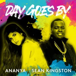 Day Goes By (Single) - Ananya Birla, Sean Kingston