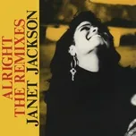 Nghe ca nhạc Alright: The Remixes - Janet Jackson