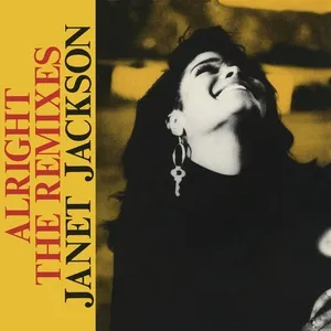 Alright: The Remixes - Janet Jackson