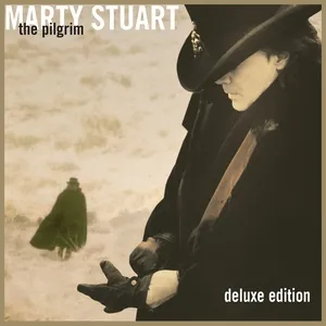 The Pilgrim (Deluxe Edition) - Marty Stuart