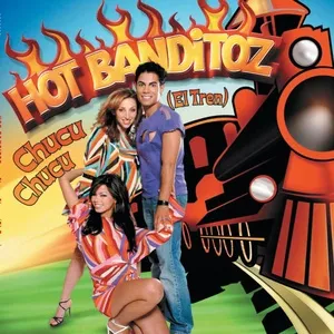 Chucu Chucu (Single) - Hot Banditoz
