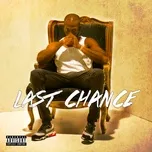 Download nhạc hay Last Chance (Single) Mp3 miễn phí về điện thoại