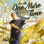 Download nhạc hay Da Bu Liao Jiu One More Time (Single) Mp3 miễn phí về máy